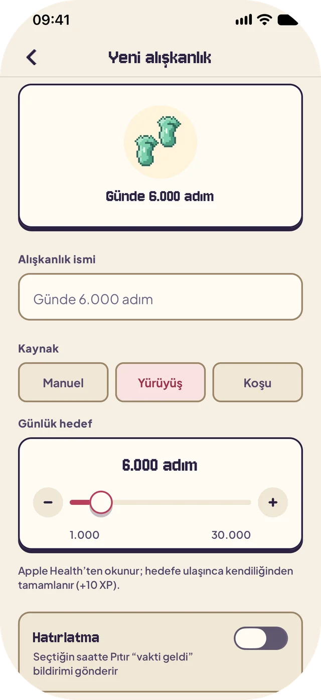 Yeni alışkanlık ekranı: kaynak Yürüyüş, Apple Health’ten okunan günlük 6.000 adım hedefi.